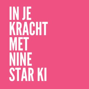 Nine Star Ki-workshop In je kracht met Nine Star Ki